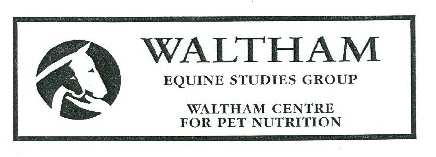  WALTHAM EQUINE STUDIES GROUP WALTHAM CENTRE FOR PET NUTRITION