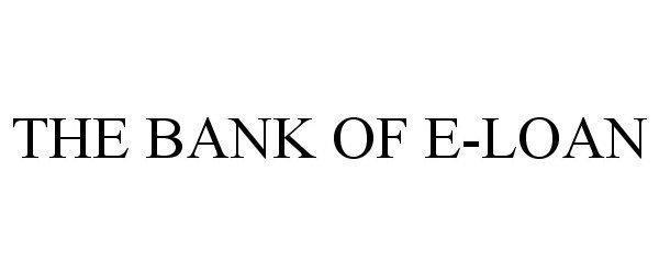 THE BANK OF E-LOAN