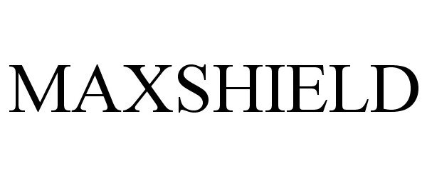 Trademark Logo MAXSHIELD