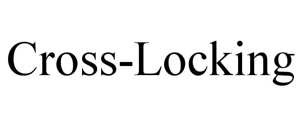  CROSS-LOCKING