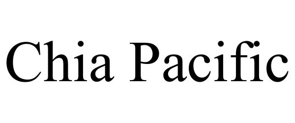 Trademark Logo CHIA PACIFIC