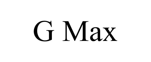  G MAX