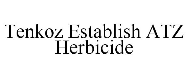  TENKOZ ESTABLISH ATZ HERBICIDE