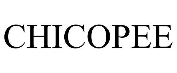 Trademark Logo CHICOPEE