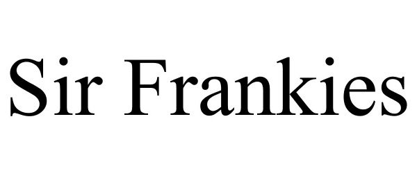 Trademark Logo SIR FRANKIES