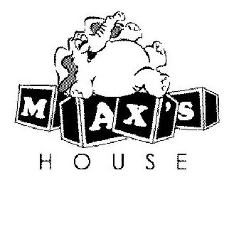 Trademark Logo MAX'S HOUSE