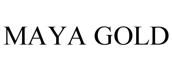  MAYA GOLD