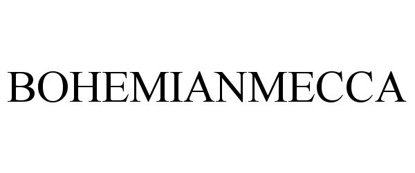 Trademark Logo BOHEMIANMECCA