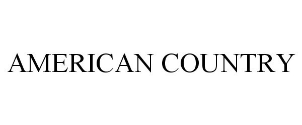 Trademark Logo AMERICAN COUNTRY