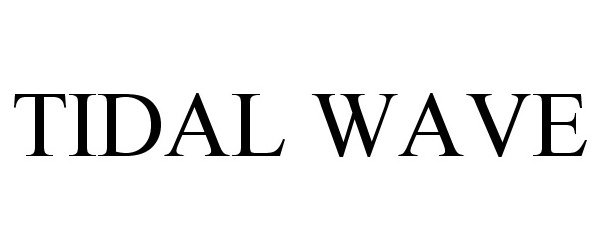 Trademark Logo TIDAL WAVE