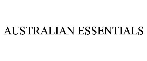 Trademark Logo AUSTRALIAN ESSENTIALS