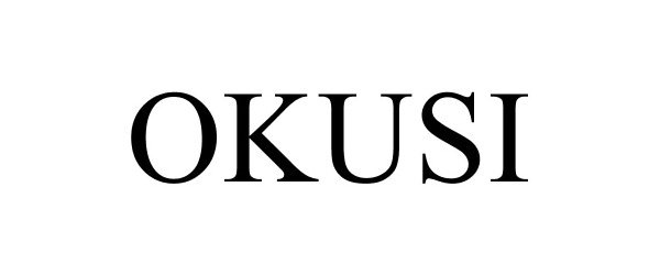 Trademark Logo OKUSI