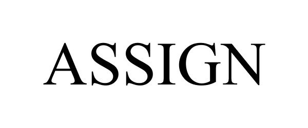 Trademark Logo ASSIGN