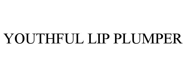 Trademark Logo YOUTHFUL LIP PLUMPER