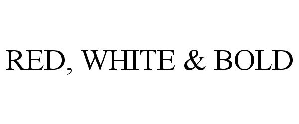 Trademark Logo RED, WHITE &amp; BOLD