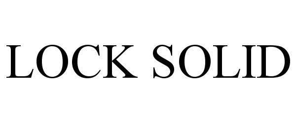 Trademark Logo LOCK SOLID