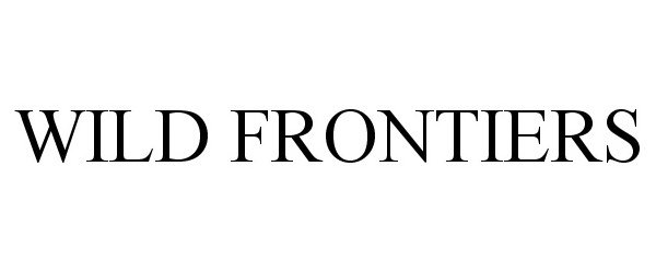 Trademark Logo WILD FRONTIERS