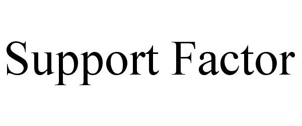  SUPPORT FACTOR