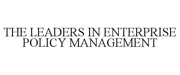 Trademark Logo THE LEADERS IN ENTERPRISE POLICY MANAGEMENT