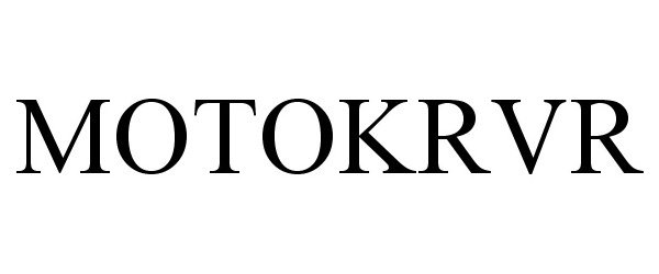 Trademark Logo MOTOKRVR