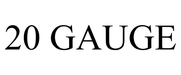 Trademark Logo 20 GAUGE