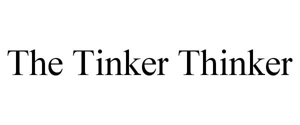  THE TINKER THINKER