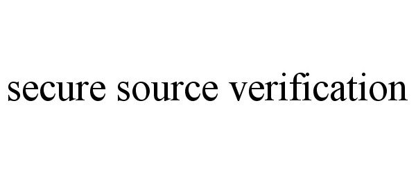 Trademark Logo SECURE SOURCE VERIFICATION