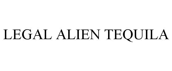 Trademark Logo LEGAL ALIEN TEQUILA