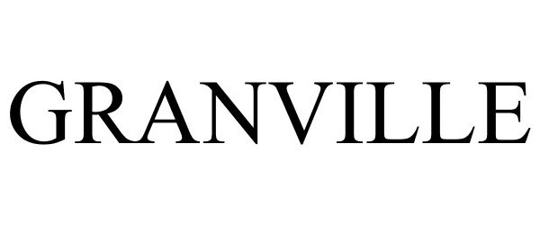 Trademark Logo GRANVILLE