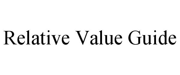  RELATIVE VALUE GUIDE