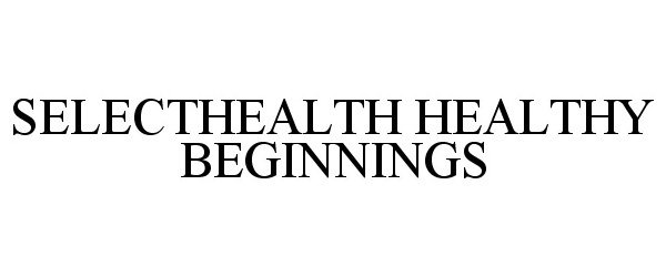  SELECTHEALTH HEALTHY BEGINNINGS