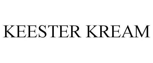 Trademark Logo KEESTER KREAM