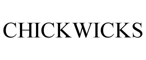 Trademark Logo CHICKWICKS