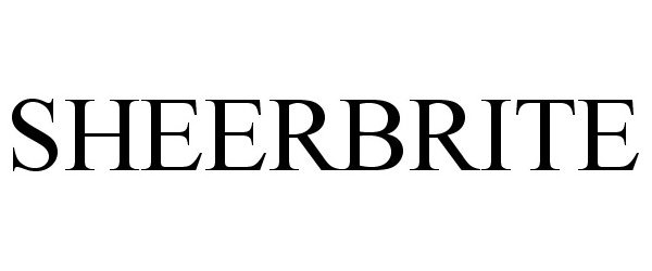 Trademark Logo SHEERBRITE