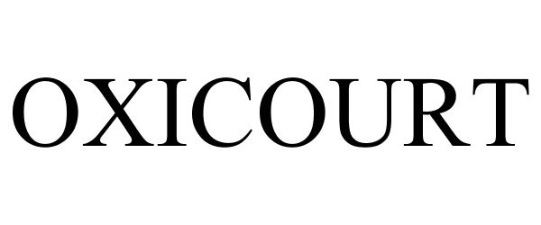 Trademark Logo OXICOURT