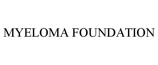 Trademark Logo MYELOMA FOUNDATION