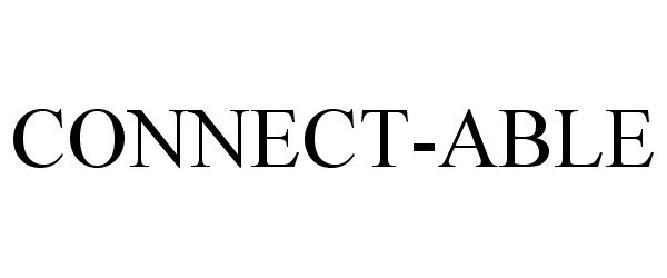 Trademark Logo CONNECT-ABLE