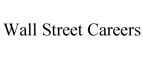 Trademark Logo WALL STREET CAREERS