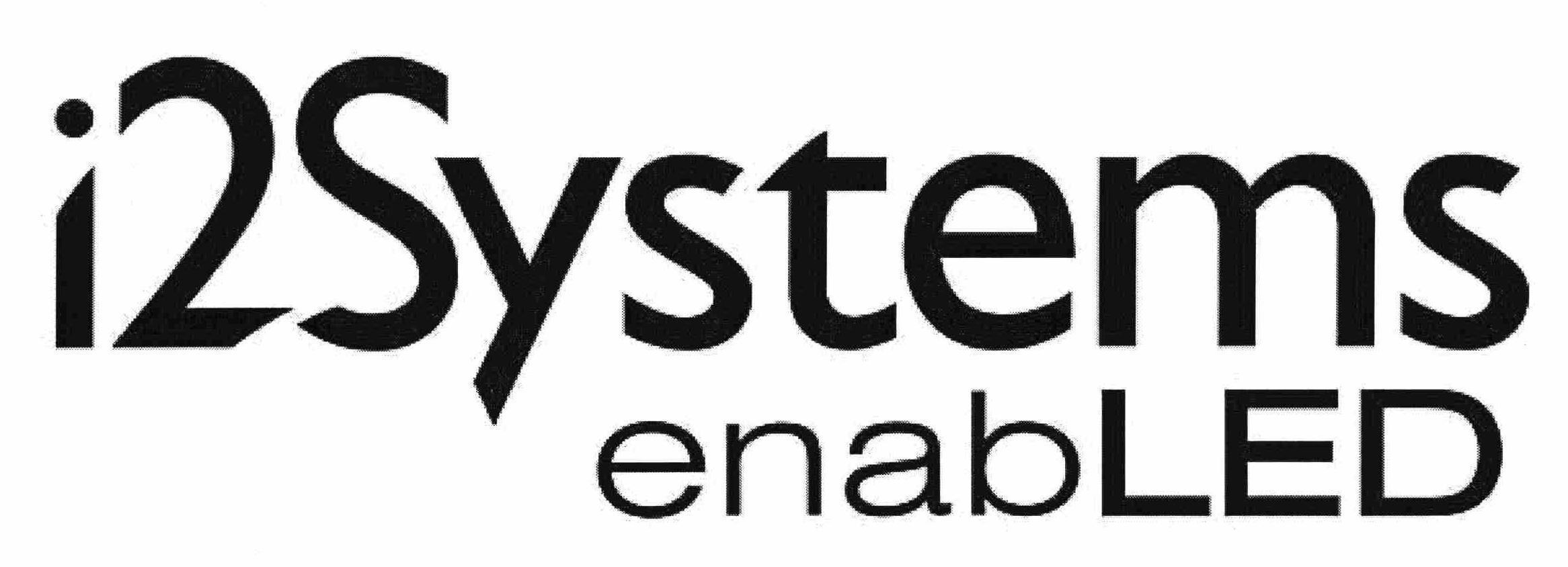 Trademark Logo I2SYSTEMS ENABLED