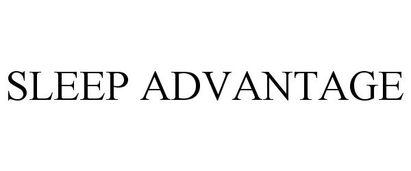 Trademark Logo SLEEP ADVANTAGE
