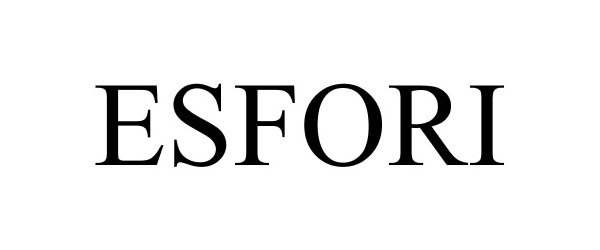 Trademark Logo ESFORI