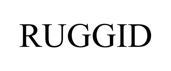 Trademark Logo RUGGID