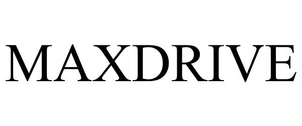 Trademark Logo MAXDRIVE
