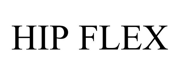 Trademark Logo HIP FLEX