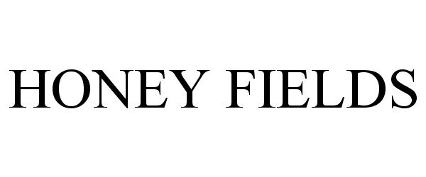 Trademark Logo HONEY FIELDS