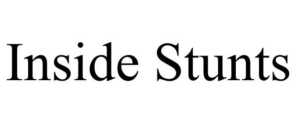 Trademark Logo INSIDE STUNTS