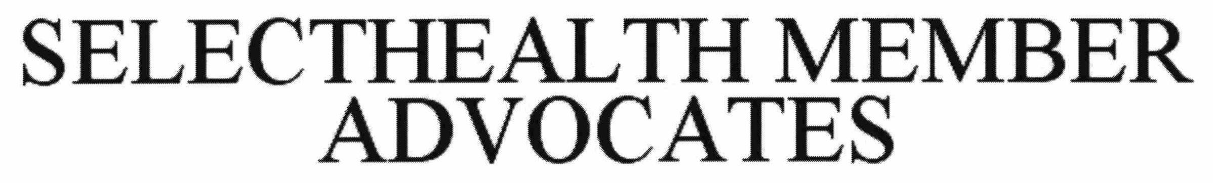  SELECTHEALTH MEMBER ADVOCATES