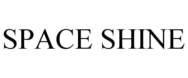 Trademark Logo SPACE SHINE