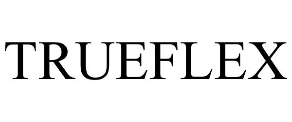 Trademark Logo TRUEFLEX