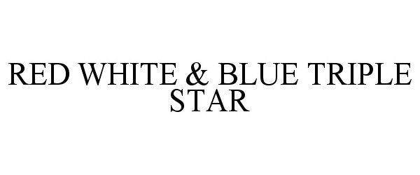  RED WHITE &amp; BLUE TRIPLE STAR